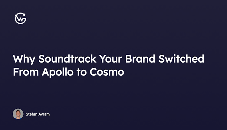 Why SoundtrackYourBrand Switched From Apollo to Cosmo