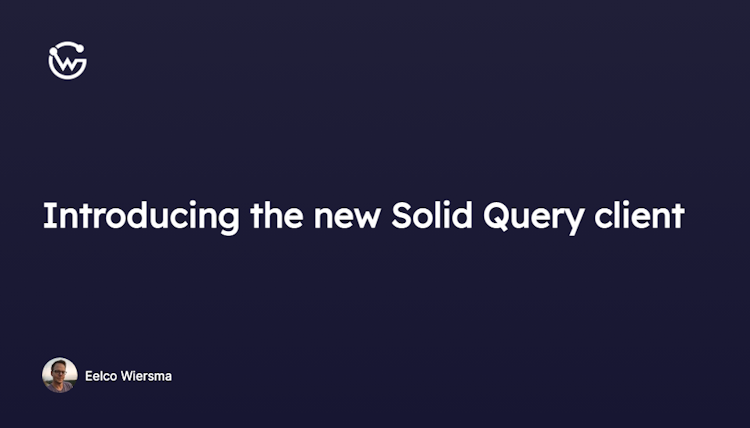 Introducing the new Solid Query client
