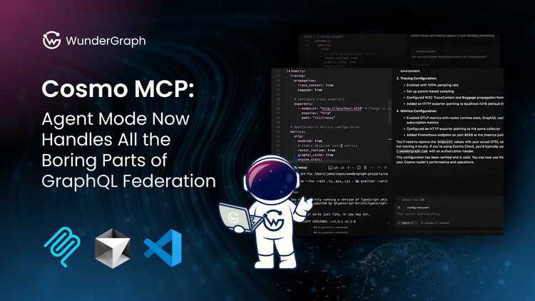 Cosmo MCP: Agent Mode now handles all the boring parts of GraphQL Federation (Right in your IDE)