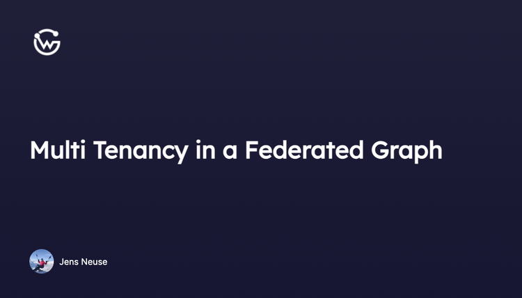 Designing a Multi-Tenant Federated GraphQL Schema