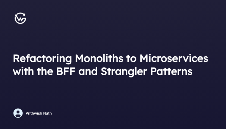 Refactoring Monoliths to Microservices with the BFF and Strangler Patterns