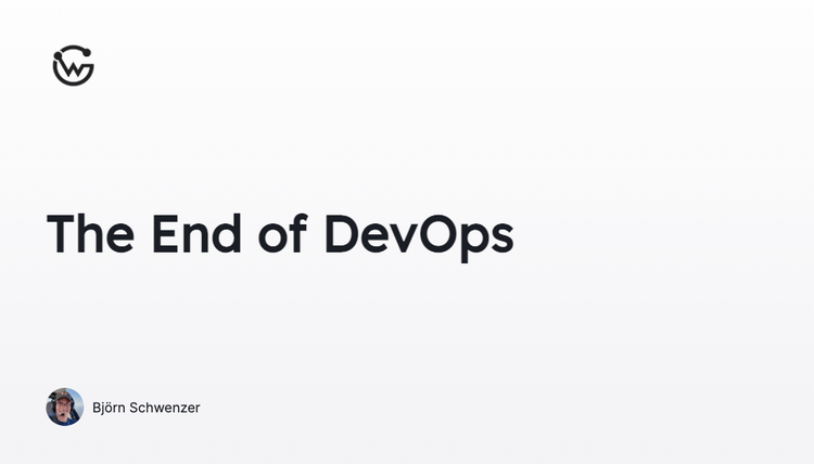 The End of DevOps