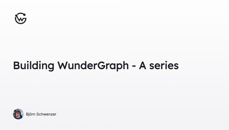 Building WunderGraph