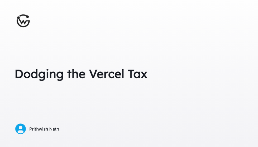 Dodging the Vercel Tax
