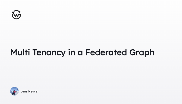 Designing a Multi-Tenant Federated GraphQL Schema