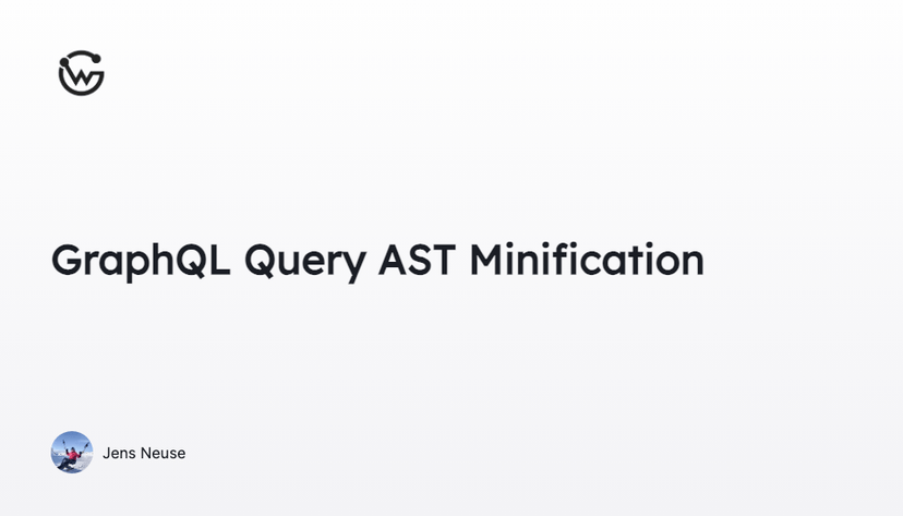 99% Smaller GraphQL Queries with AST Minification
