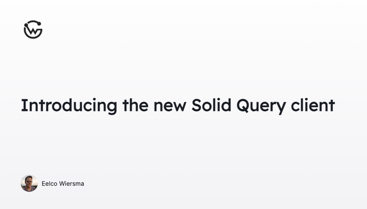 Introducing the new Solid Query client