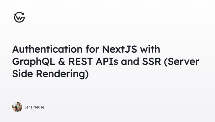 Authentication for NextJS with GraphQL & REST APIs and SSR (Server Side Rendering)