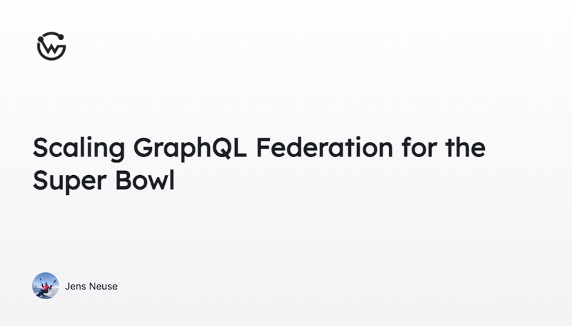 Supergraph Kickoff: Scaling Your Federated GraphQL for the Super Bowl