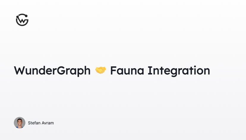 WunderGraph 🤝 Fauna Integration