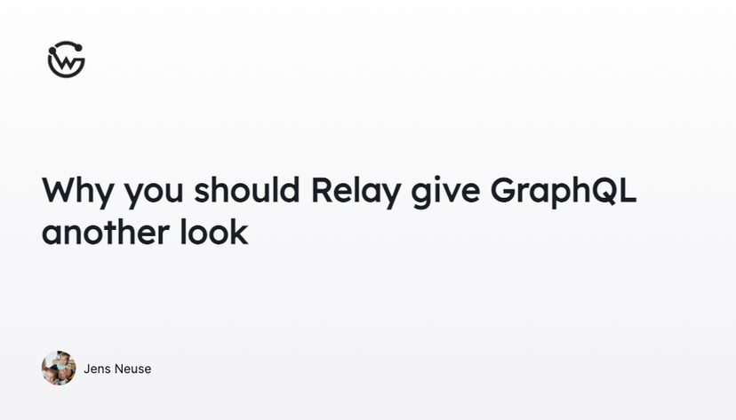 Why you should Relay give GraphQL another look