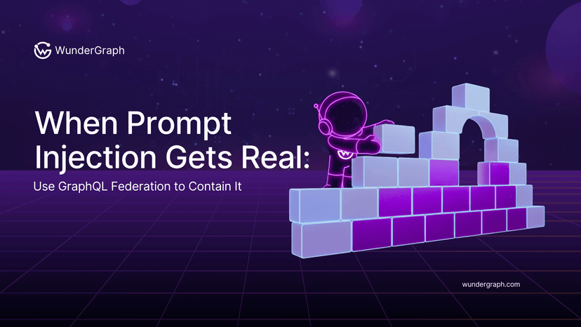 When Prompt Injection Gets Real: Use GraphQL Federation to Contain It