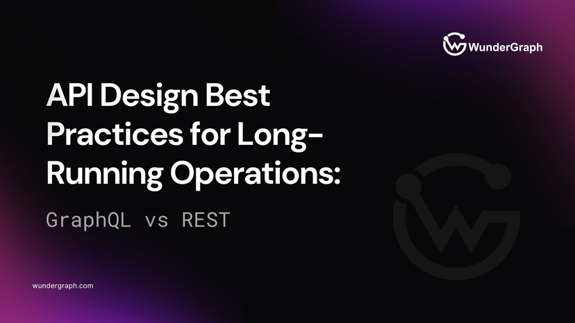 API Design Best Practices for Long-Running Operations: GraphQL vs REST