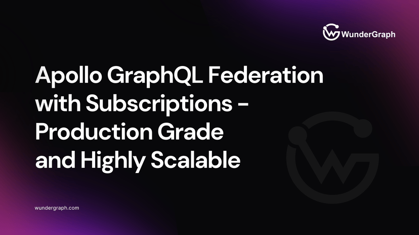 Apollo GraphQL Federation with Subscriptions - production grade and highly scalable