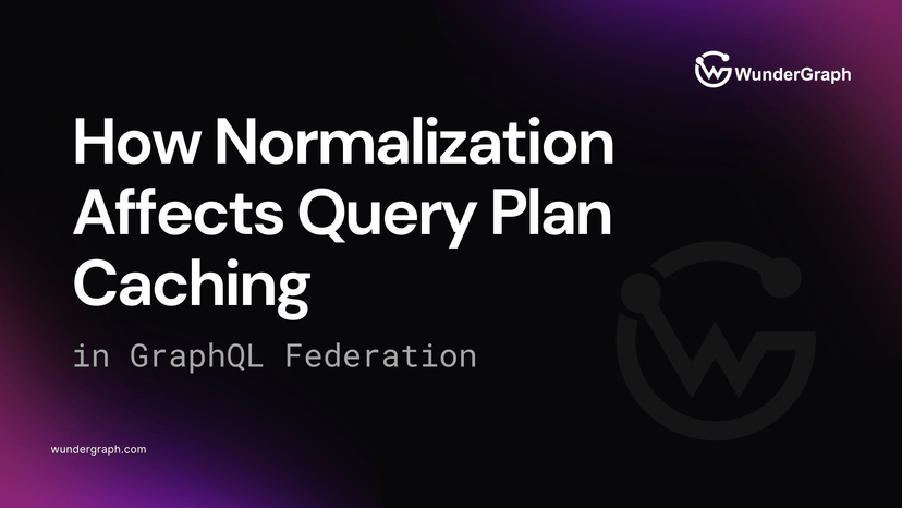 How Normalization affects Query Plan Caching in GraphQL Federation