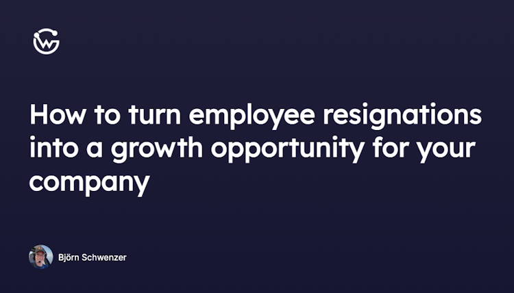 How to turn employee resignations into a growth opportunity for your company