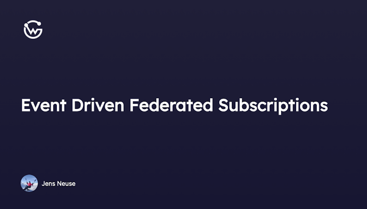 Announcing EDFS - Event Driven Federated Subscriptions