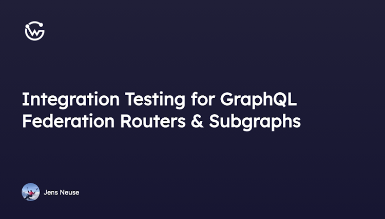 Effective Integration Testing for Distributed Systems: Mastering Cosmo Router with GraphQL Federation