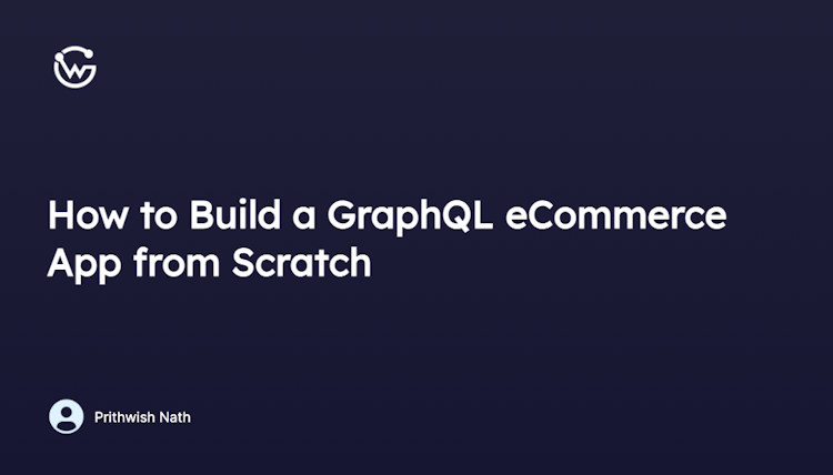 How to Build a GraphQL eCommerce App from Scratch