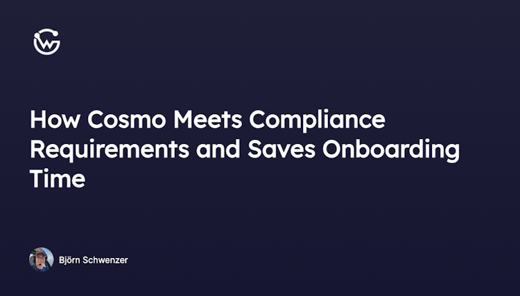 How Cosmo meets Compliance Requirements and Saves Onboarding Time
