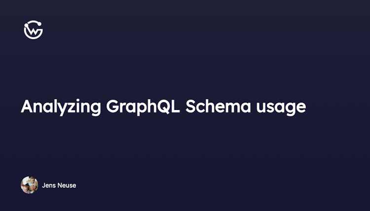 How to analyze the usage of your GraphQL Schema