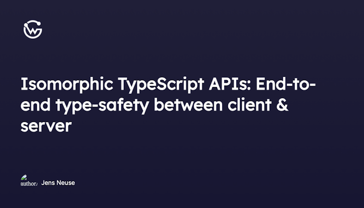 Isomorphic TypeScript APIs: End-to-end type-safety between client & server