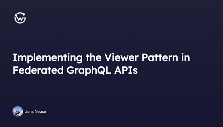 Implementing the Viewer Pattern in Federated GraphQL APIs