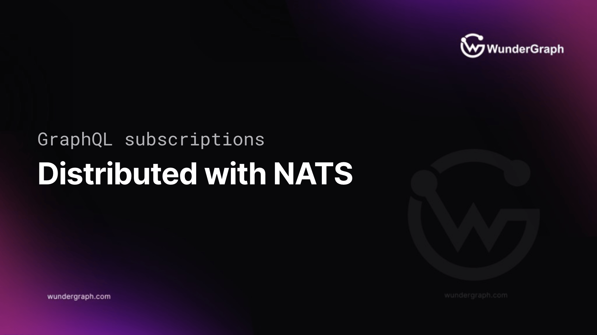Distributed GraphQL Subscriptions with NATS and Event Driven Architecture