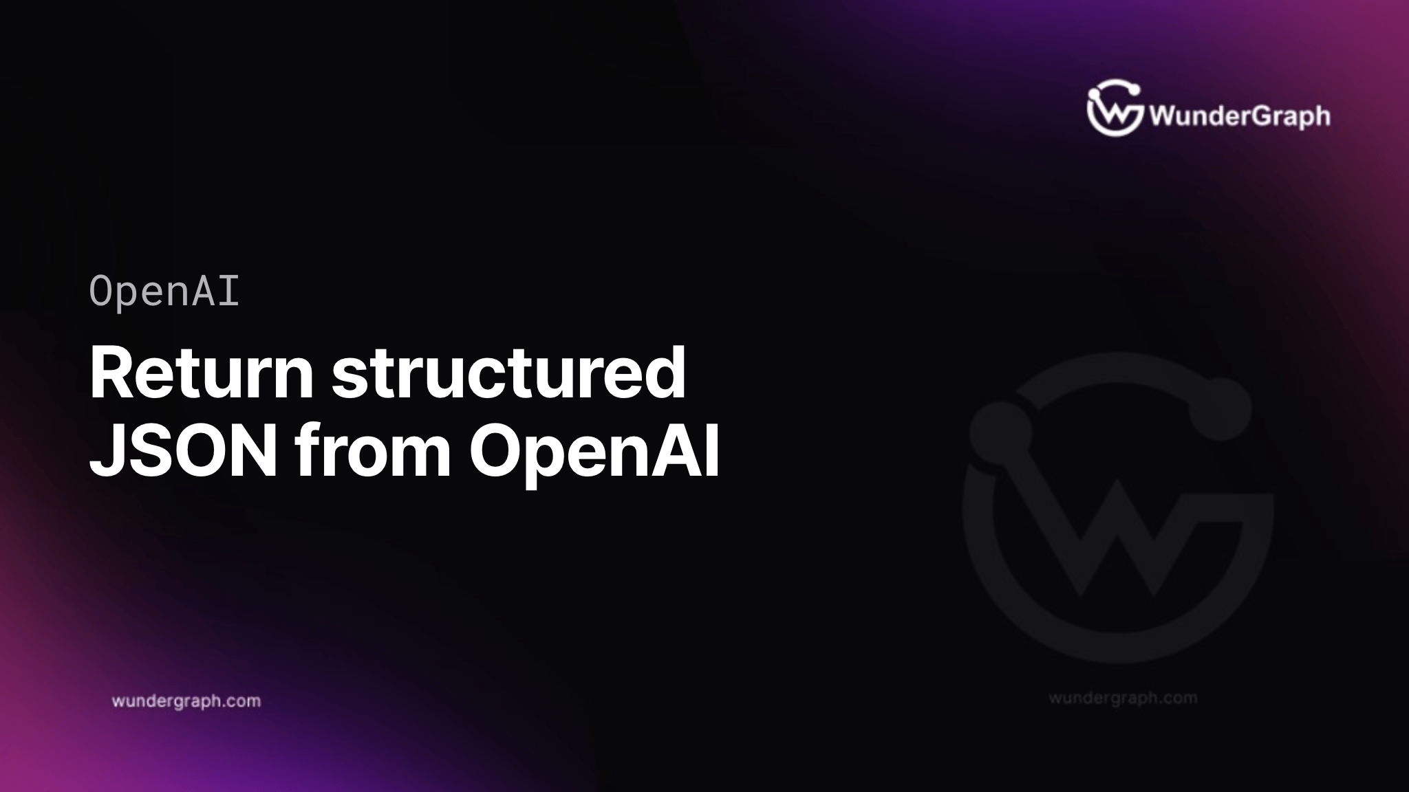 Return JSON from OpenAI to build AI enhanced APIs