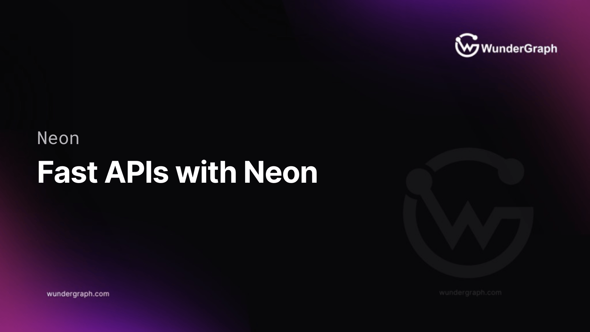 Lightning-fast API development with Neon and WunderGraph