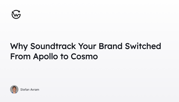 Why Soundtrack your Brand Switched From Apollo to Cosmo
