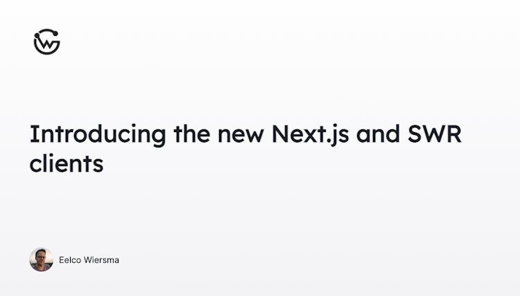 Introducing the new Next.js and SWR clients