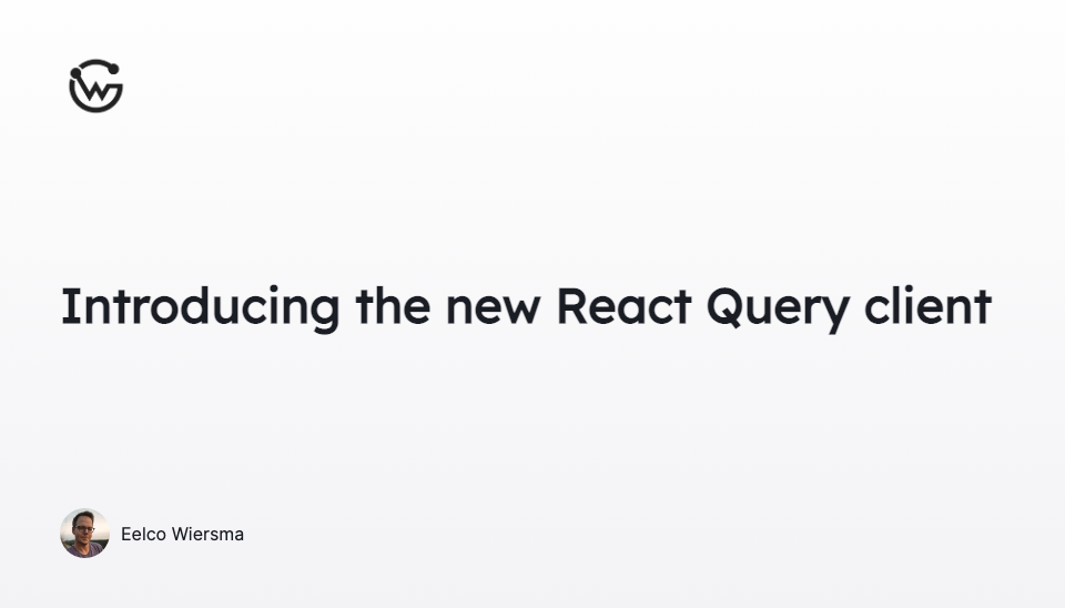 Introducing the new React Query client