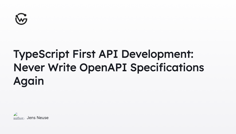 TypeScript First API Development: Never Write OpenAPI Specifications Again