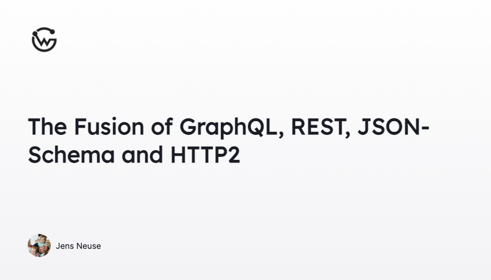 The Fusion of GraphQL, REST, JSON-Schema and HTTP2