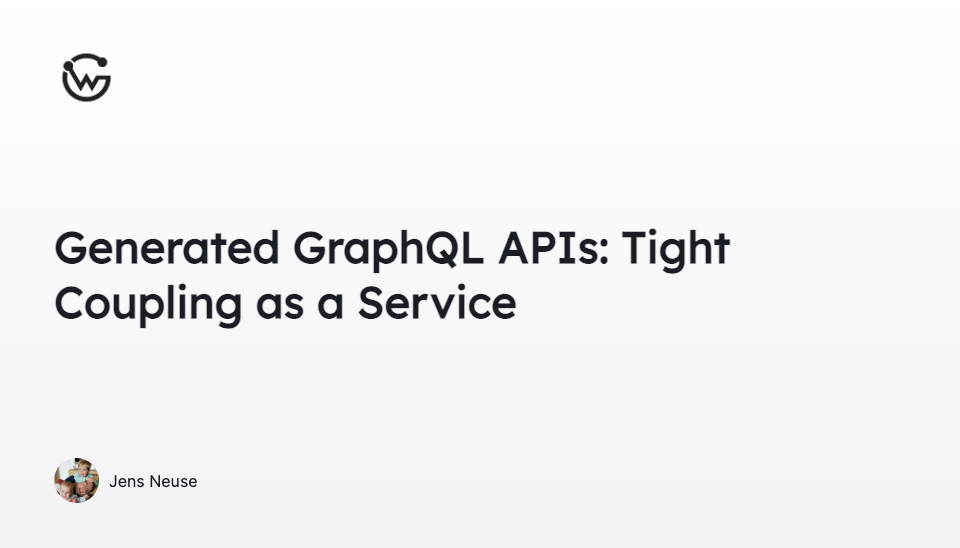 Generated GraphQL APIs: Tight Coupling as a Service
